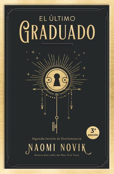 ESCOLOMANCIA 02. EL ÚLTIMO GRADUADO | 9788416517671 | NOVIK, NAOMI