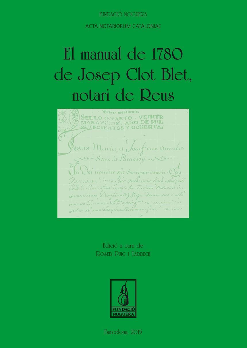 MANUAL DE 1780 DE JOSEP CLOT BLET, EL | 9788499755809 | PUIG TÀRRECH, ROSER