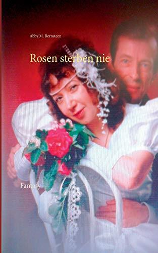 ROSEN STERBEN NIE | 9783752852332 | BERNSTEEN, ABBY M.