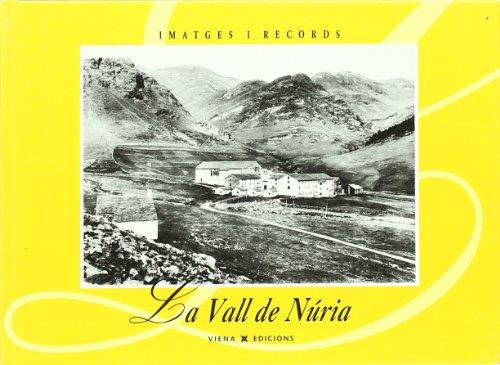 VALL DE NÚRIA, LA | 9788483302804 | AJUNTAMENT LA VALL DE NÚRIA