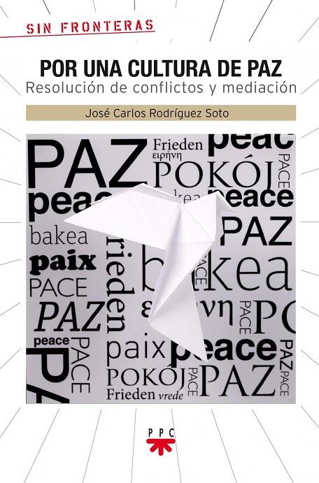 POR UNA CULTURA DE PAZ | 9788428824651 | RODRÍGUEZ SOTO, JOSÉ CARLOS