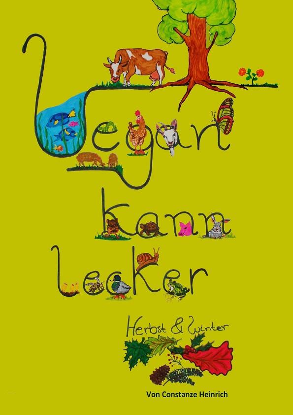 VEGAN KANN LECKER | 9783744815925 | HEINRICH, CONSTANZE