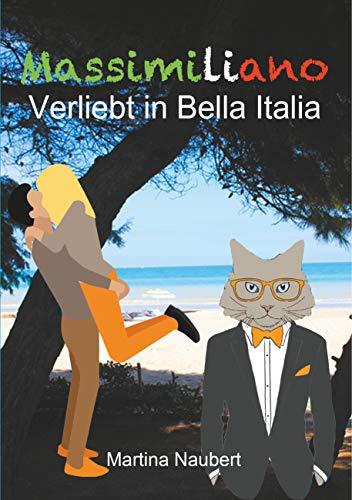 MASSIMILIANO VERLIEBT IN BELLA ITALIA | 9783748192923 | NAUBERT, MARTINA