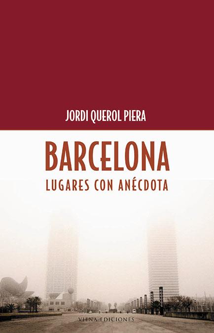 BARCELONA LUGARES CON ANECDOTA | 9788483304297 | QUEROL, JORDI