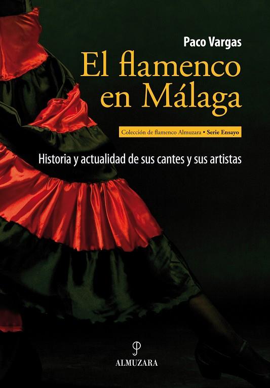 FLAMENCO EN MALAGA, EL | 9788492924622 | VARGAS, PACO
