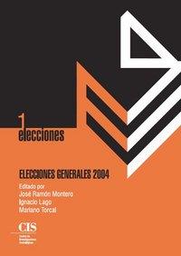 ELECCIONES GENERALES 2004 | 9788474764475 | MONTERO, JOSE
