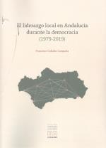 LIDERAZGO LOCAL EN ANDALUCIA DURANTE LA DEMOCRACIA (1979-2019) | 9788413690100 | COLLADO CAMPAÑA, FRANCISCO