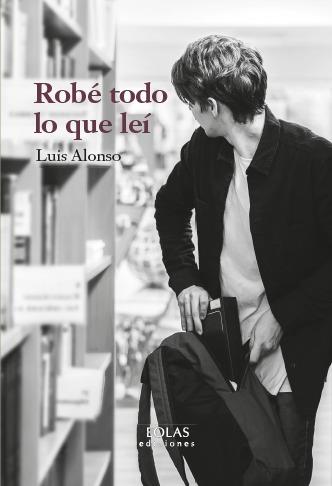 ROBÉ TODO LO QUE LEI | 9791387753436 | ALONSO, LUIS