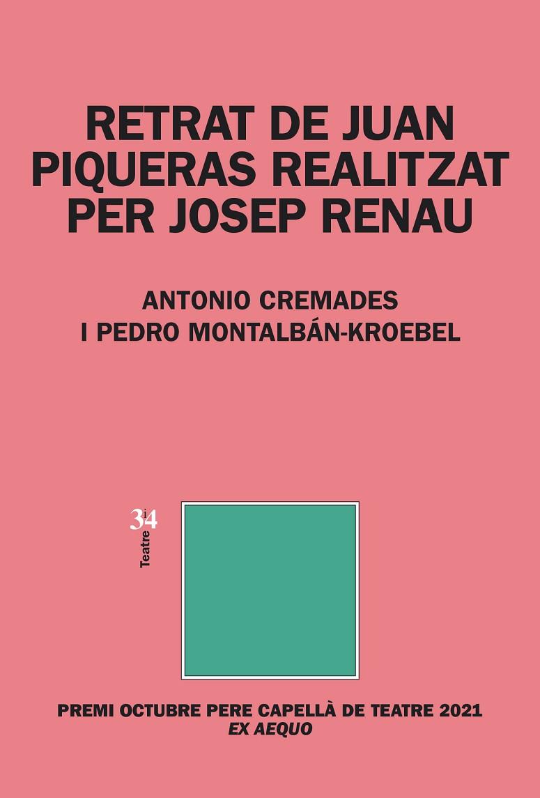 RETRAT DE JUAN PIQUERAS REALITZAT PER JOSEP RENAU | 9788417469498 | CREMADES, ANTONIO / MONTALBÁN-KROEBEL, PEDRO