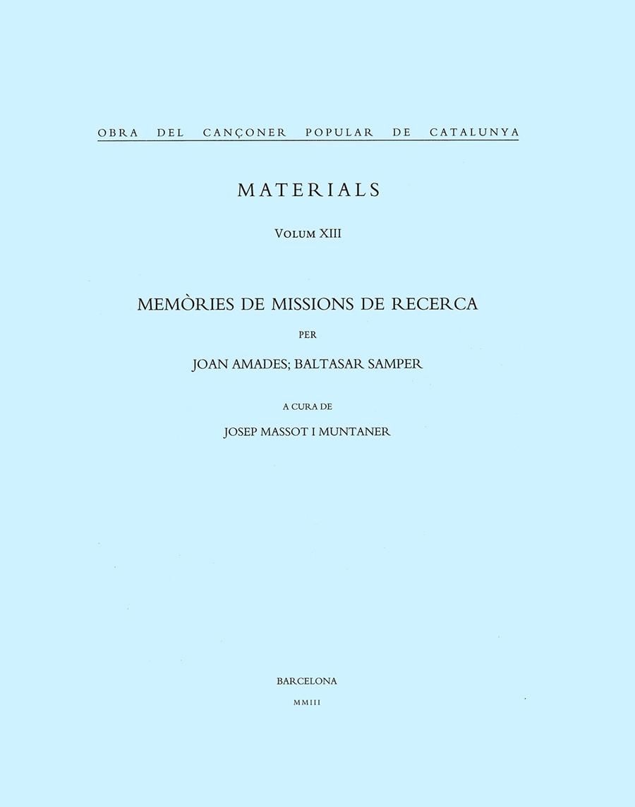 OBRA DEL CANÇONER POPULAR DE CATALUNYA. VOLUM XII. MEMÒRIES DE MISSIONS DE RECERCA | 9788484154280 | MASSOT I MUNTANER, JOSEP