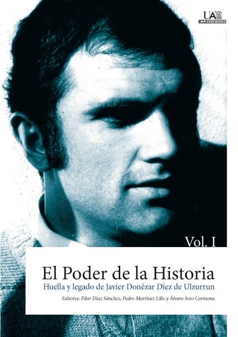 PODER DE LA HISTORIA, EL | 9788483444139 | DÍAZ SÁNCHEZ, PILAR / MARTÍNEZ LILLO, PEDRO / SOTO CARMONA, ÁLVARO