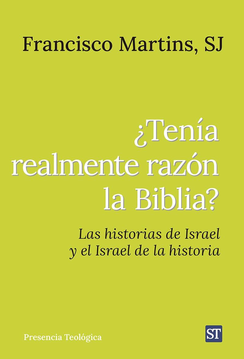 TENIA REALMENTE RAZON LA BIBLIA? | 9788429332469 | MARTINS, FRANCISCO