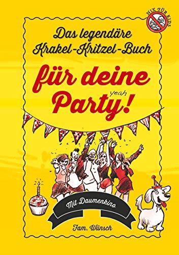 DAS LEGENDÄRE KRAKEL-KRITZEL-BUCH FÜR DEINE PARTY | 9783746098074 | WUNSCH-CLOERKES, UTE