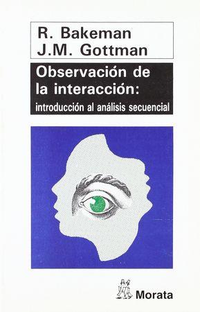 OBSERVACION DE LA INTERACCION | 9788471123336 | BAKEMAN, ROGER
