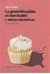 GENTRIFICACIÓN ES INEVITABLE Y OTRAS MENTIRAS, LA | 9788419160119 | KERN, LESLIE