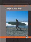 ENVEJECER EN POSITIVO | 9788493594831 | TRIADO, CARME