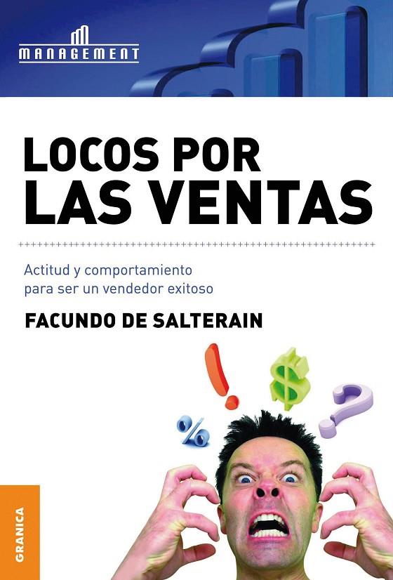LOCOS POR LAS VENTAS : ACTITUD Y COMPORTAMIENTO PARA SER UN VENDEDOR | 9789506415518 | DE SALTERAIN, FACUNDO