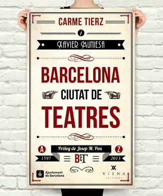 BARCELONA, CIUTAT DE TEATRES | 9788483307502 | MUNIESA CALDERÓ, XAVIER / TIERZ GRACIÀ, CARME