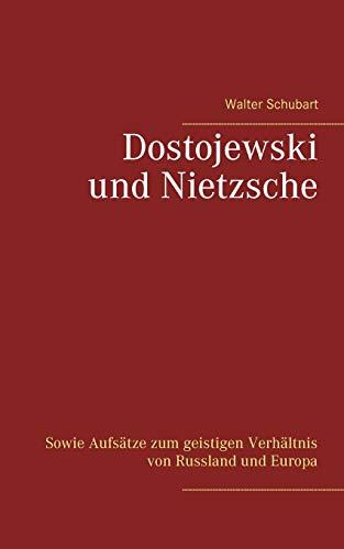 DOSTOJEWSKI UND NIETZSCHE | 9783750487994 | SCHUBART, WALTER