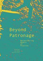 BEYOND PATRONAGE | 9781940291185