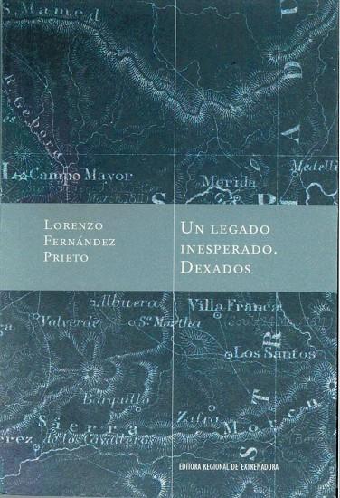 LEGADO INESPERADO, UN. DEXADOS | 9788498528688 | FERNANDEZ PRIETO, LORENZO