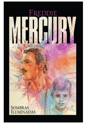FREDDIE MERCURY. SOMBRAS ILUMINADAS | 9788412661989 | DEAN, TRES