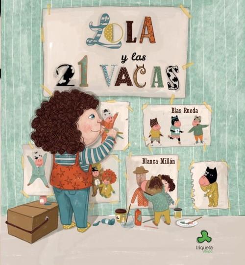 LOLA Y LAS 21 VACAS | 9788494186059 | RUEDA, BLAS