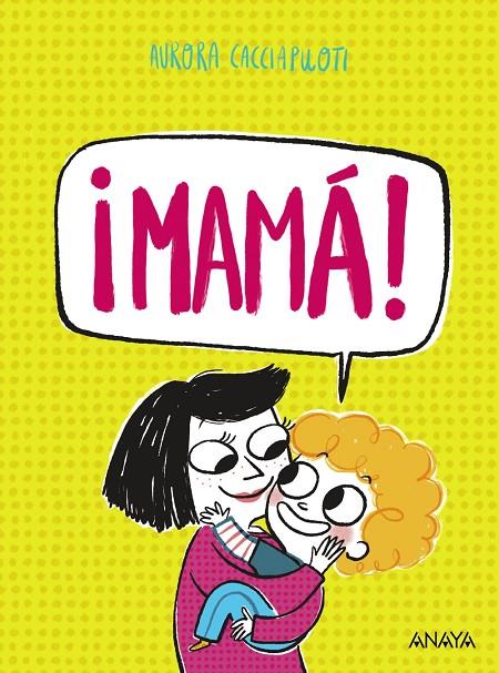 AMÁ! | 9788414343791 | CACCIAPUOTI, AURORA