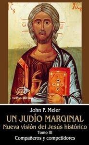 JUDIO MARGINAL, UN : NUEVA VISION JESUS HISTORICO | 9788481692525 | PAUL MEIER, JOHN