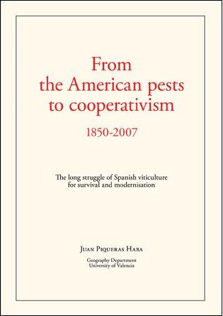 FROM THE AMERICAN PESTS TO COOPERATIVISM 1850-2007 | 9788496995437 | PIQUERAS HABA, JUAN