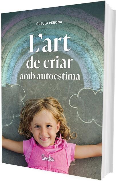 ART DE CRIAR AMB AUTOESTIMA, L' | 9788426739414 | PERONA MIRA, URSULA
