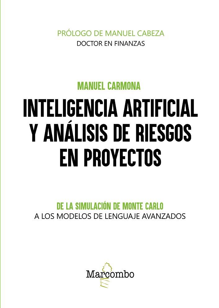 INTELIGENCIA ARTIFICIAL Y ANÁLISIS DE RIESGOS EN PROYECTOS | 9788426741066 | CARMONA, MANUEL