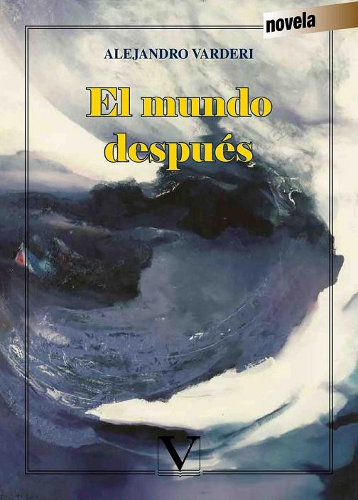 MUNDO DESPUÉS, EL | 9788490746455 | VARDERI, ALEJANDRO