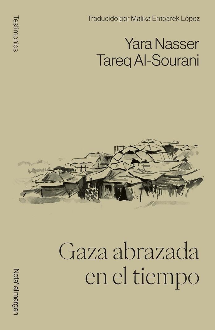 GAZA ABRAZADA EN EL TIEMPO | 9791399161748 | ALSOURANI, TAREQ / NASSER , YARA