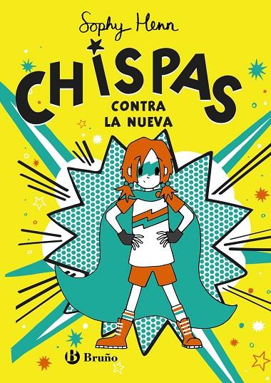 CHISPAS 02. CHISPAS CONTRA LA NUEVA | 9788469663356 | HENN, SOPHY