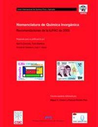NOMENCLATURA DE QUÍMICA INORGÁNICA. RECOMENDACIONES DE LA IUPAC DE 2005. | 9788477339052 | CIRIANO LÓPEZ, MIGUEL ANGEL / ROMÁN POLO, PASCUAL