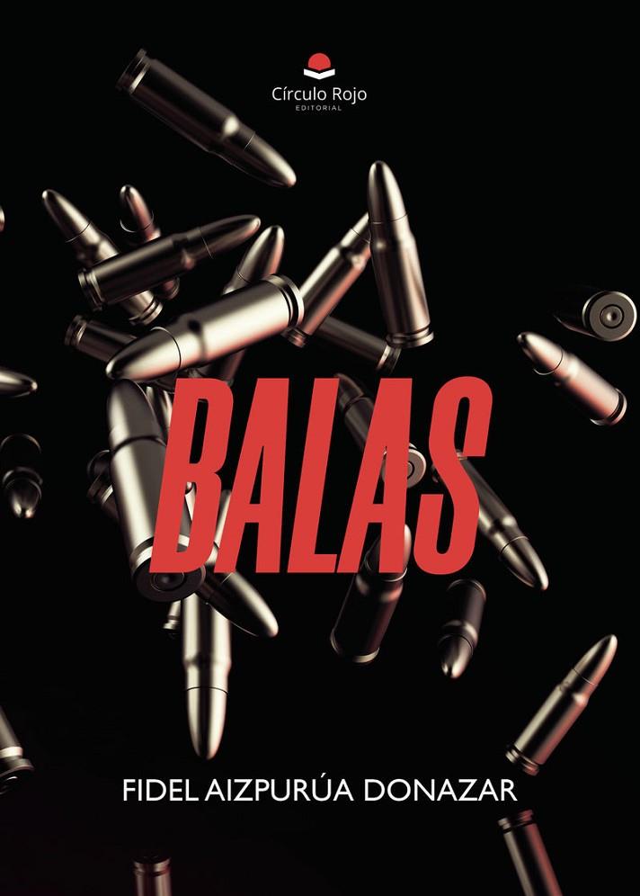 BALAS | 9791370464035 | AIZPURÚA DONAZAR, FIDEL