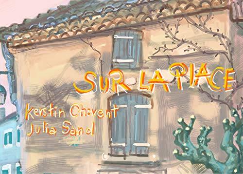SUR LA PLACE | 9782322206797 | CHAVENT, KERSTIN / SAND, JULIA