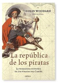 REPUBLICA DE LOS PIRATAS, LA | 9788474239836 | WOODARD, COLIN