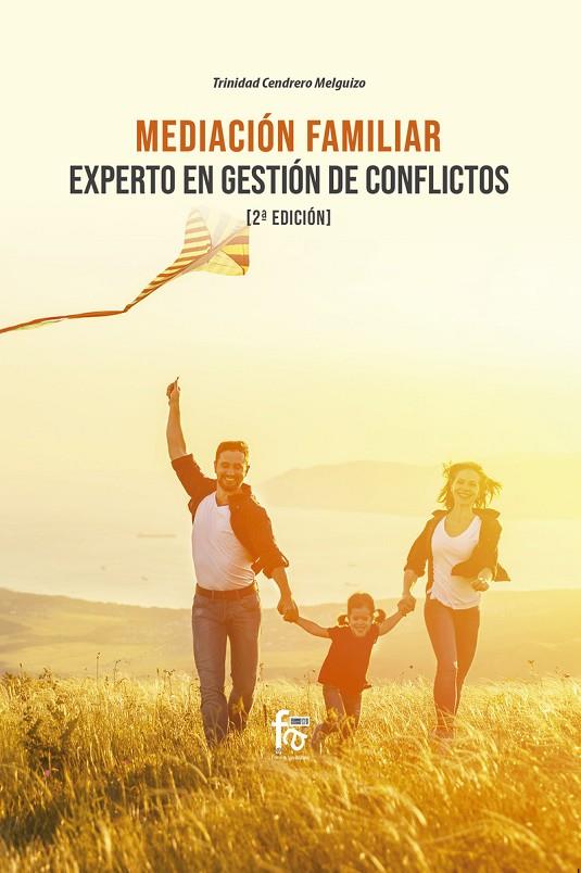 MEDIACIÓN FAMILIAR. EXPERTO EN GESTIÓN DE CONFLICTOS (2 ED) | 9788413239415 | CENDRERO MELGUIZO, TRINIDAD