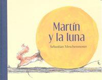 MARTIN Y LA LUNA | 9786071618894 | MESCHENMOSER, SEBASTIÁN