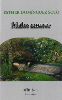 MALOS AMORES | 9788417182731 | DOMÍNGUEZ SOTO, ESTHER