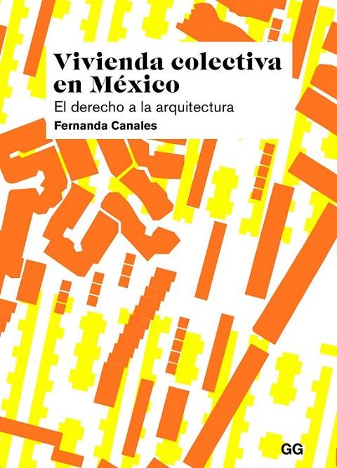VIVIENDA COLECTIVA EN MÉXICO | 9788425230080 | CANALES, FERNANDA