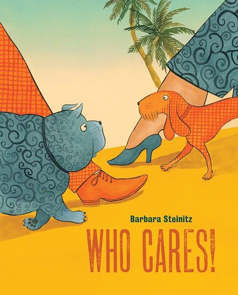 WHO CARES | 9788416733347 | STEINITZ, BARBARA