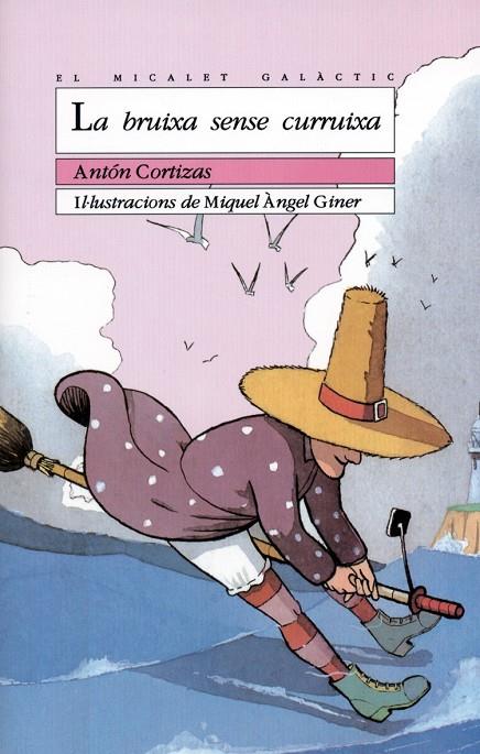 BRUIXA SENSE CURRUIXA, LA | 9788476602492 | CORTIZAS AMADO, ANTON