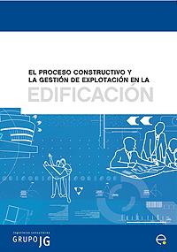 PROCESO CONSTRUCTIVO Y LA GESTIÓN DE EXPLOTACIÓN EN LA EDIFICACIÓN, EL | 9788483019139 | ESQUERRA PIZÀ, PERE