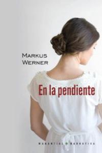 EN LA PENDIENTE | 9789875001534 | WERNER, MARKUS