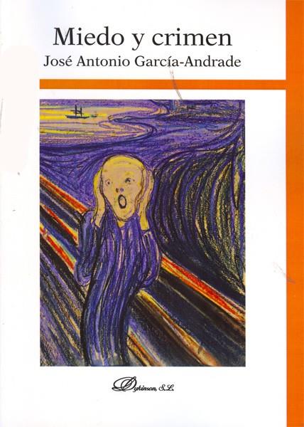 MIEDO Y CRIMEN. | 9788490310175 | GARCÍA-ANDRADE, JOSÉ ANTONIO