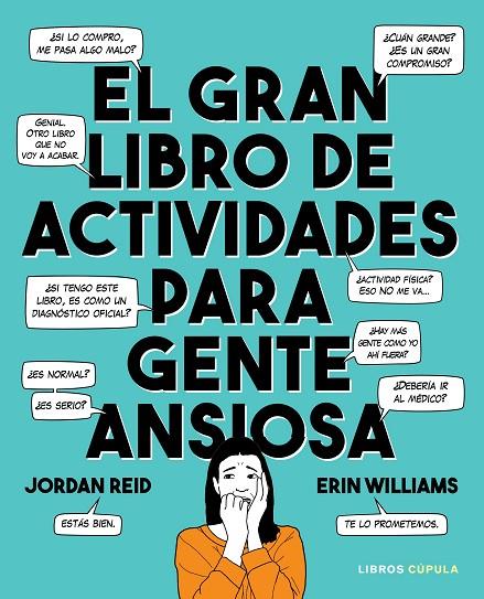 GRAN LIBRO DE ACTIVIDADES PARA LA GENTE ANSIOSA | 9788448025892 | REID, JORDAN / WILLIAMS, ERIN