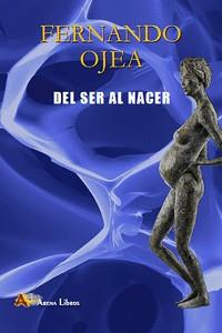 DEL SER AL NACER | 9788415757658 | OJEA, FERNANDO